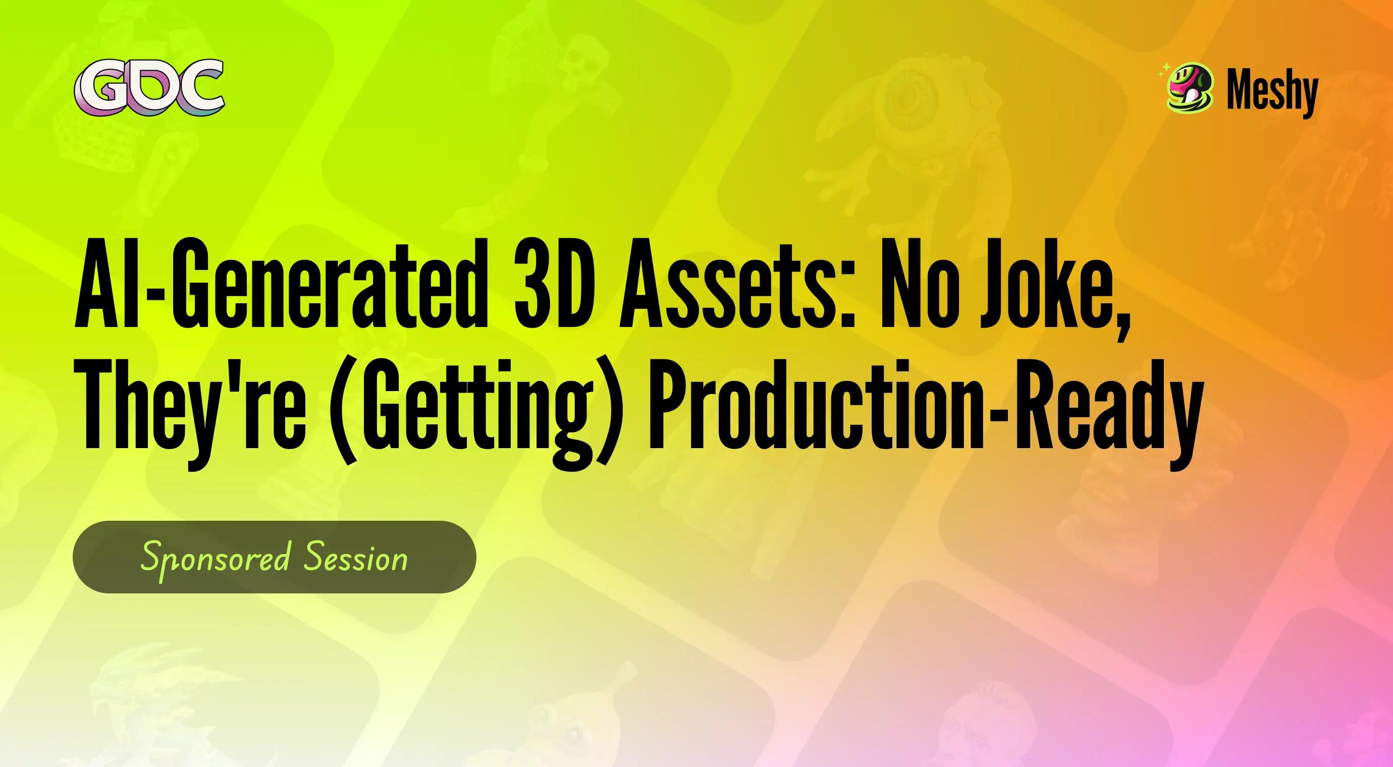 AI-Generated 3D Assets: No Joke, They're (getting) Production-Ready