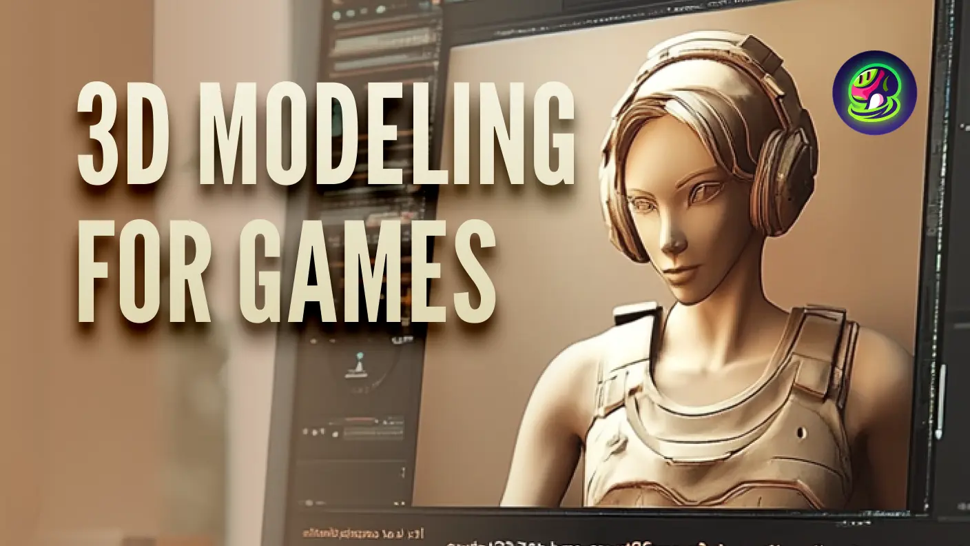 3D Modeling for Games: From Concept to Completion