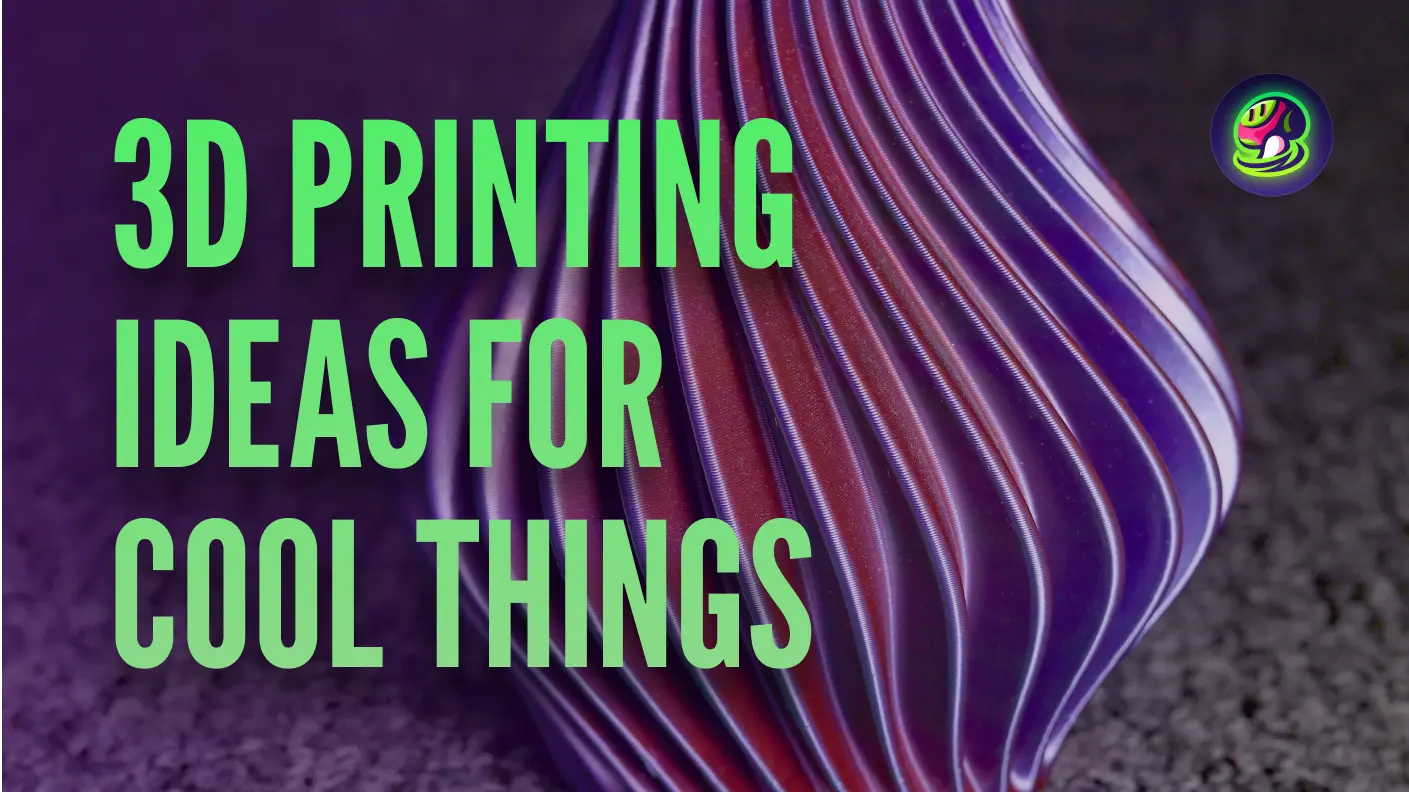 23 Migliori Idee di Stampa 3D per Oggetti Utili e Interessanti